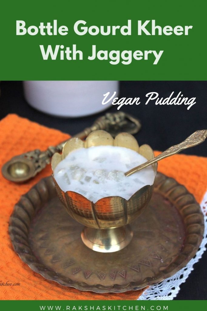 Bottle gourd kheer with jaggery